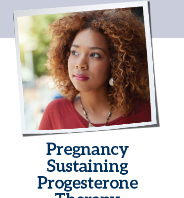 Pregnancy Sustaining Progesterone Therapy Brochure